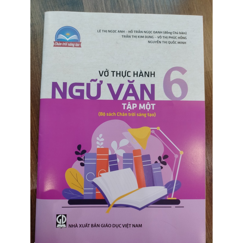 Sách - Vở thực hành Ngữ văn 6 - tập 1 (Bộ sách Chân trời sáng tạo)