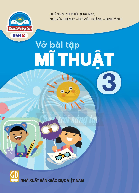 Sách Vở bài tập Mĩ Thuật 3- bản 2- Chân Trời Sáng Tạo