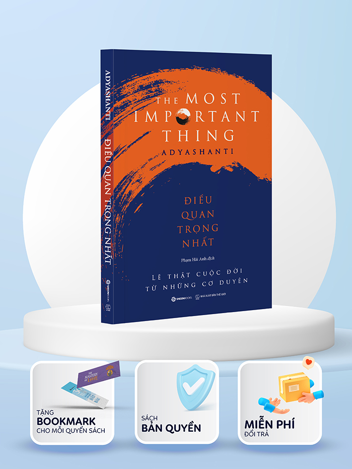 Điều quan trọng nhất - Tác giả Adyashanti