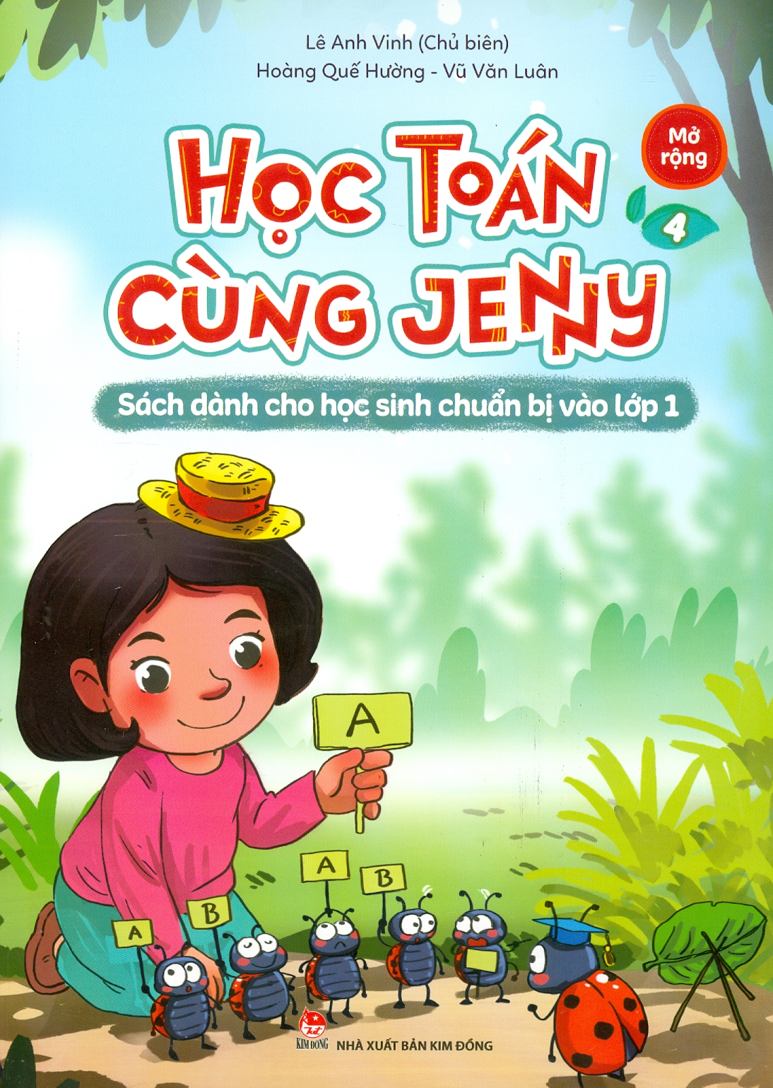 Học Toán Cùng Jenny - Sách dành cho học sinh chuẩn bị vào lớp 1: Bộ Mở Rộng - Tập 4