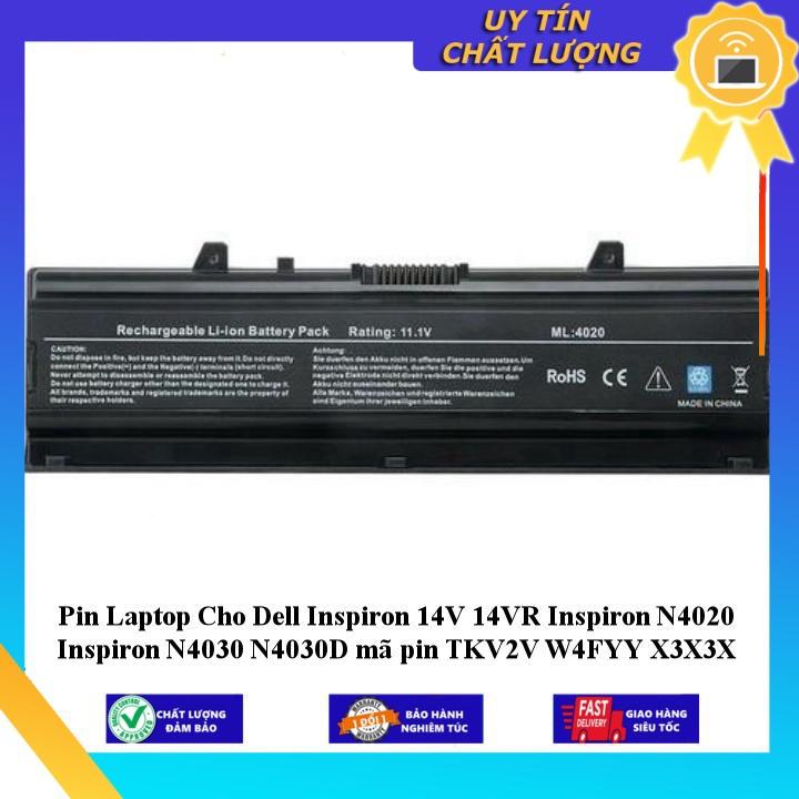 Pin Laptop Cho Dell Inspiron 14V 14VR Inspiron N4020 Inspiron N4030 N4030D mã pin TKV2V W4FYY X3X3X - Hàng Nhập Khẩu  MIBAT655