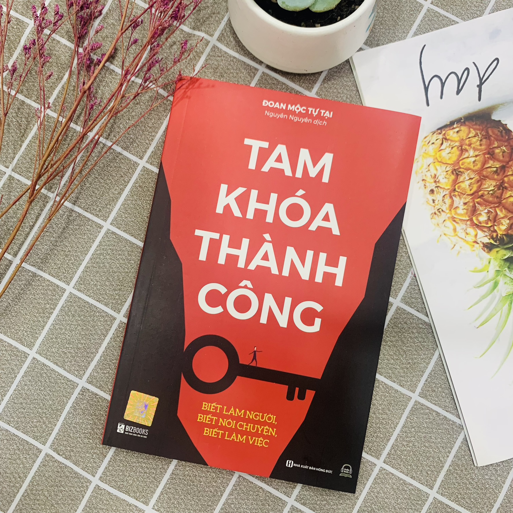 Tam Khoá Thành Công - Biết Làm Người, Biết Nói Chuyện, Biết Làm Việc