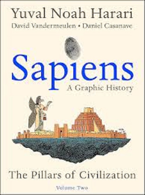 Sapiens: A Graphic History, Volume 2 PB