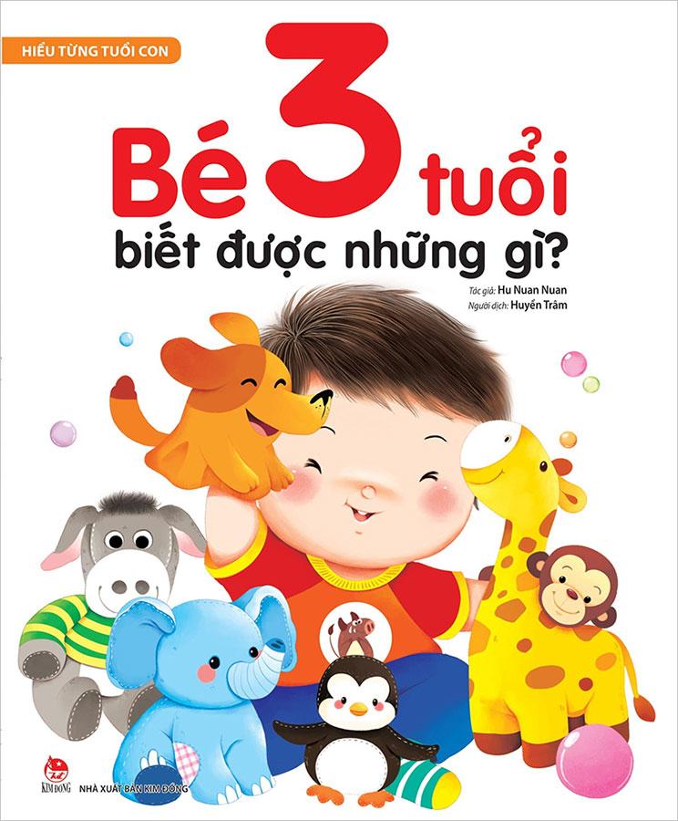 Hiểu Từng Tuổi Con - Bé 3 Tuổi Biết Được Những Gì?