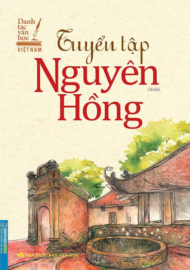 Sách - Danh Tác Văn Học Việt Nam - Tuyển Tập Nguyên Hồng (Tái Bản 2025)