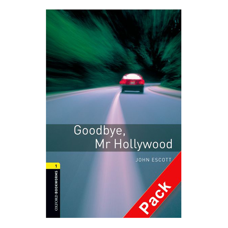 Oxford Bookworms Library (3 Ed.) 1: Goodbye, Mr Hollywood Audio CD Pack