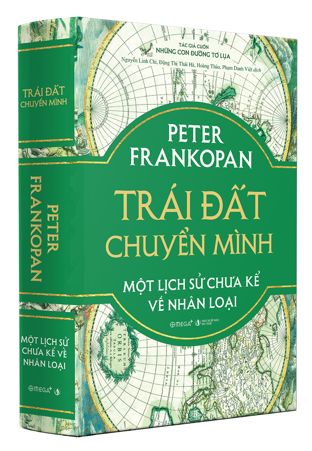 TRÁI ĐẤT CHUYỂN MÌNH - Một Lịch Sử Chưa Kể Về Nhân Loại - Peter Frankopan - (bìa cứng)