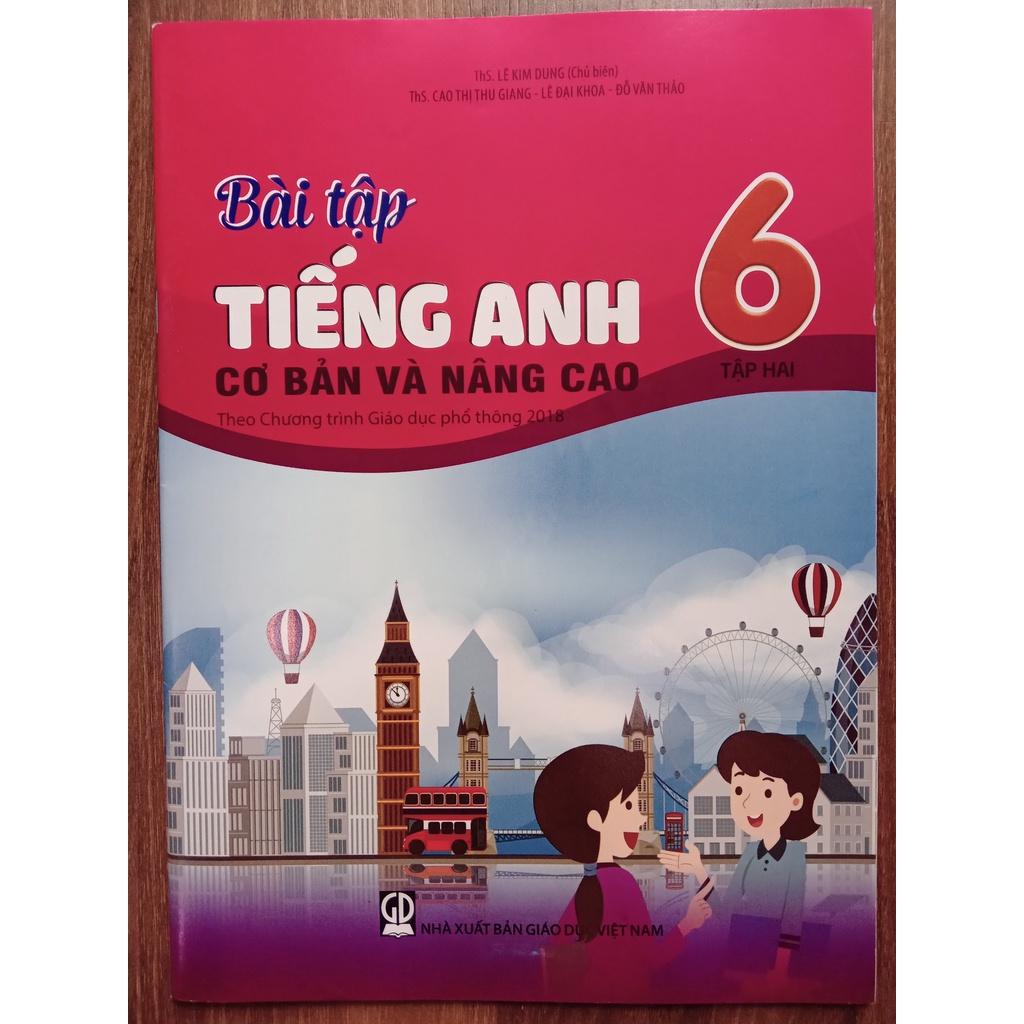 Sách Bài Tập Tiếng Anh Cơ Bản Và Nâng Cao Lớp 6 Tập 2