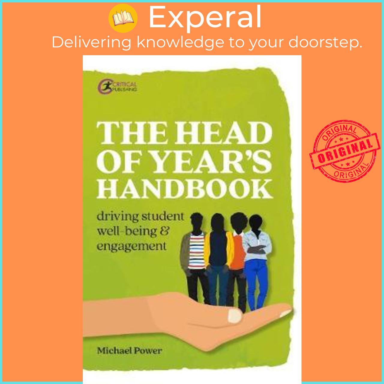 Sách - The Head of Year's Handbook : Driving Student Well-being and Engagement by Michael Power