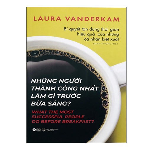 Sách Những Người Thành Công Nhất Làm Gì Trước Bữa Sáng Tái Bản