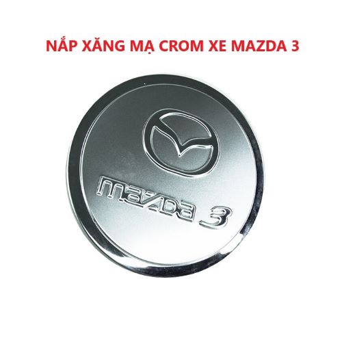 NẮP XĂNG MẠ CROM XE MAZDA 3