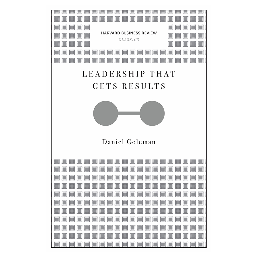 Harvard Business Review Classics Leadership That Gets Results
