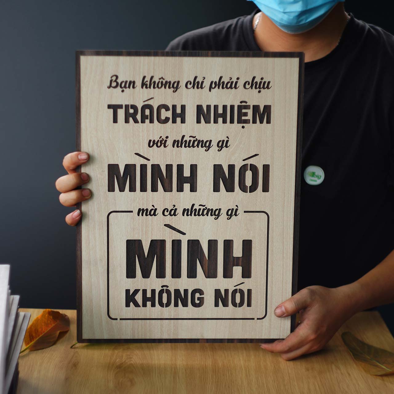 Tranh chữ ý nghĩa TBIG106: Bạn không chỉ phải chịu trách nhiệm với những gì mình nói mà cả những gì mình không nói