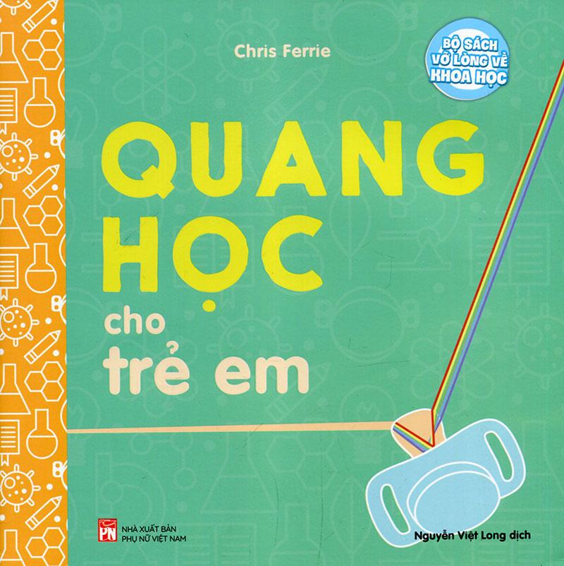 Bộ Sách Vỡ Lòng Về Khoa Học - Quang Học Cho Trẻ Em