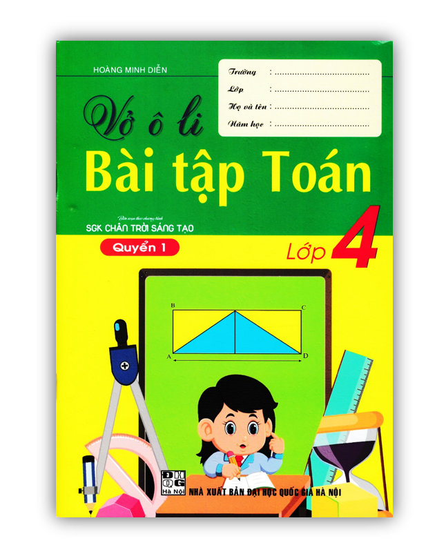 Sách - Vở Ô Li Bài Tập Toán Lớp 4 - Quyển 1 (Biên Soạn Theo Chương Trình SGK Chân Trời Sáng Tạo)