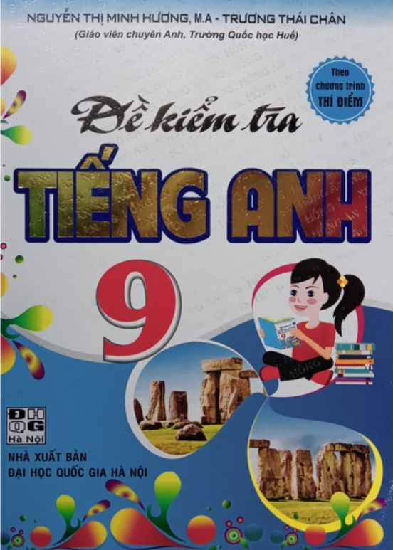 Sách - Đề Kiểm Tra Tiếng Anh 9 Theo Chương Trình Thí Điểm