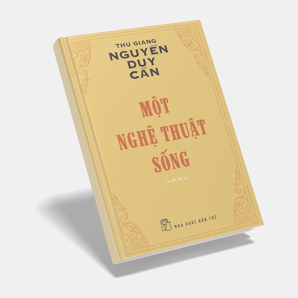 Sách Một Nghệ Thuật Sống - Thu Giang Nguyễn Duy Cần