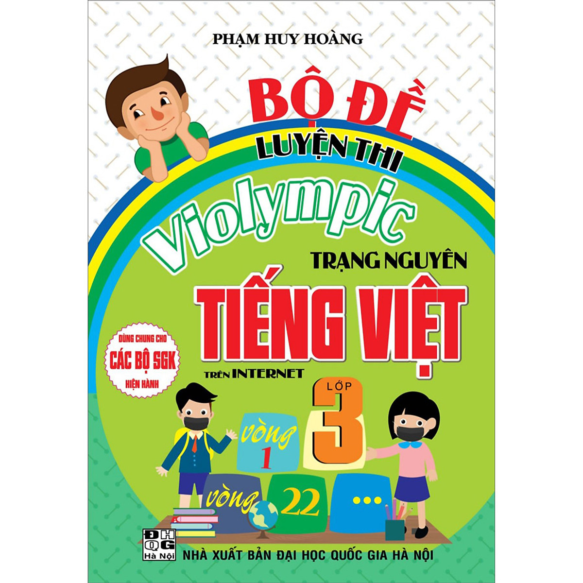 Bộ Đề Luyện Thi Violympic Trạng Nguyên Tiếng Việt Trên Internet Lớp 3 ( HA)