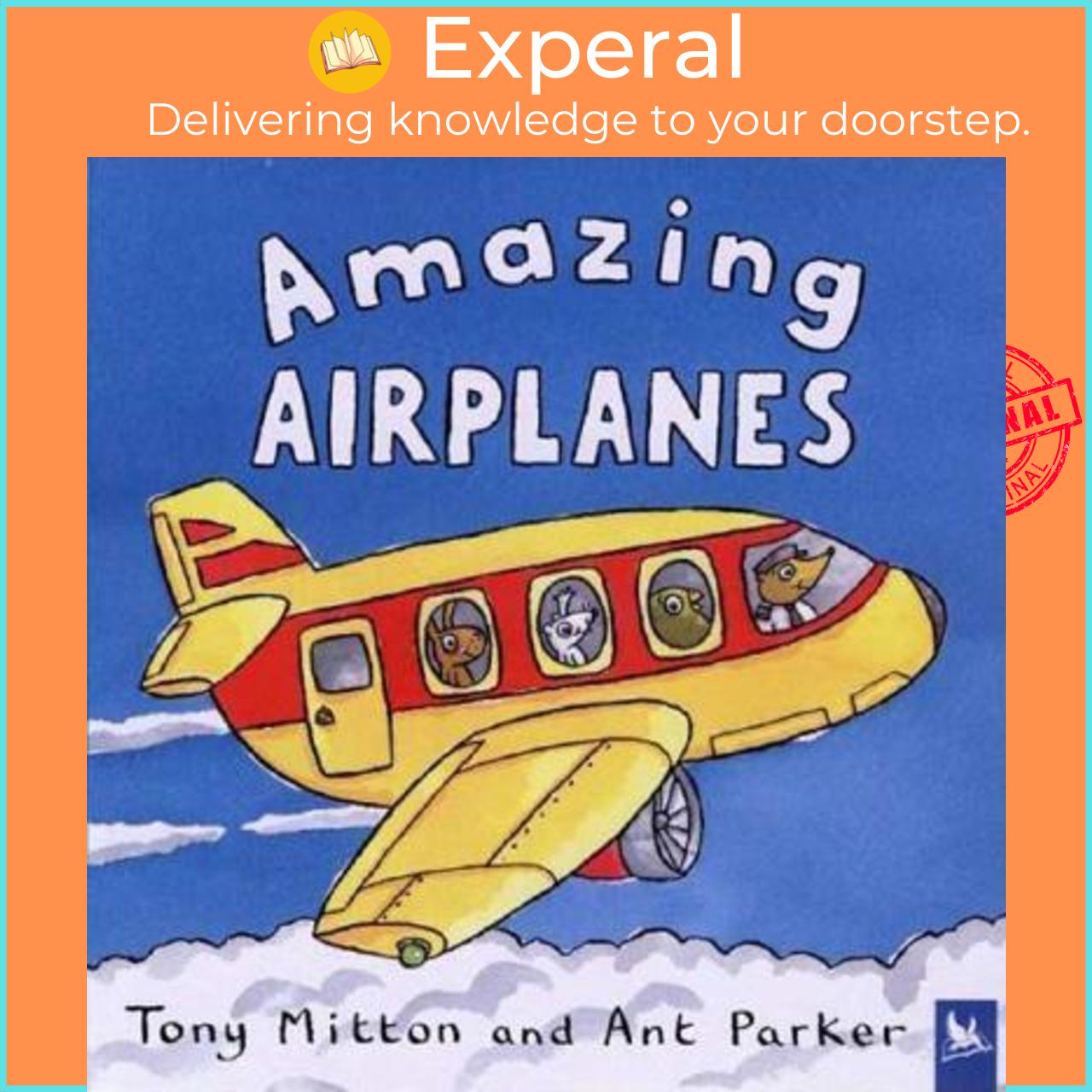 Sách - Amazing Airplanes by Tony Mitton