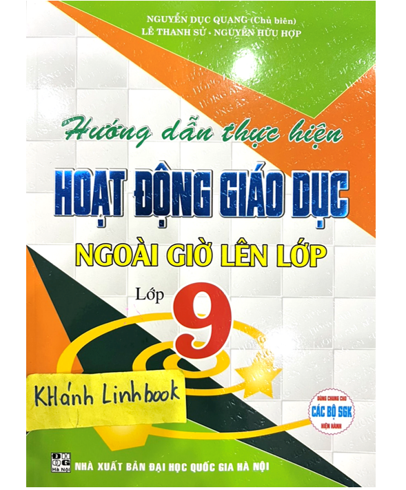 Sách - Hướng Dẫn Thực Hiện Hoạt Động Giáo Dục Ngoài Giờ Lên Lớp 9 (Theo Chương Trình Giáo Dục Phổ Thông Mới)