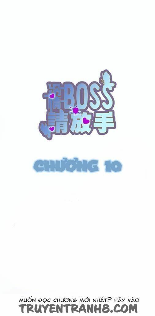 lãnh tình boss xin buông tay em chapter 10 1