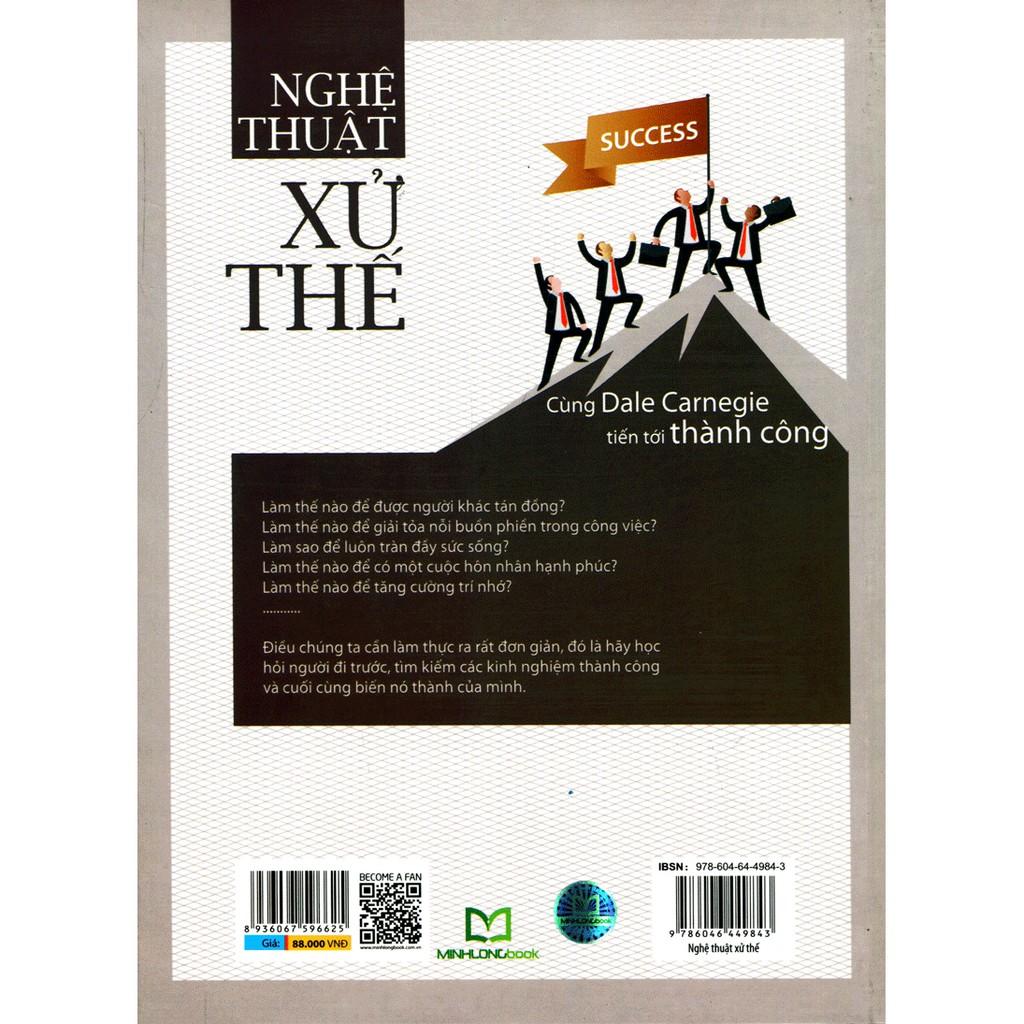 Sách: Nghệ Thuật Xử Thế - Cùng Dale Carnegie Tiến Tới Thành Công