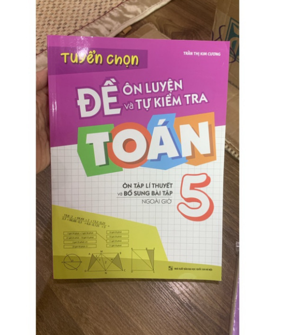 Sách - Tuyển Chọn Đề Ôn Luyện Và Tự Kiểm Tra Toán Lớp 5