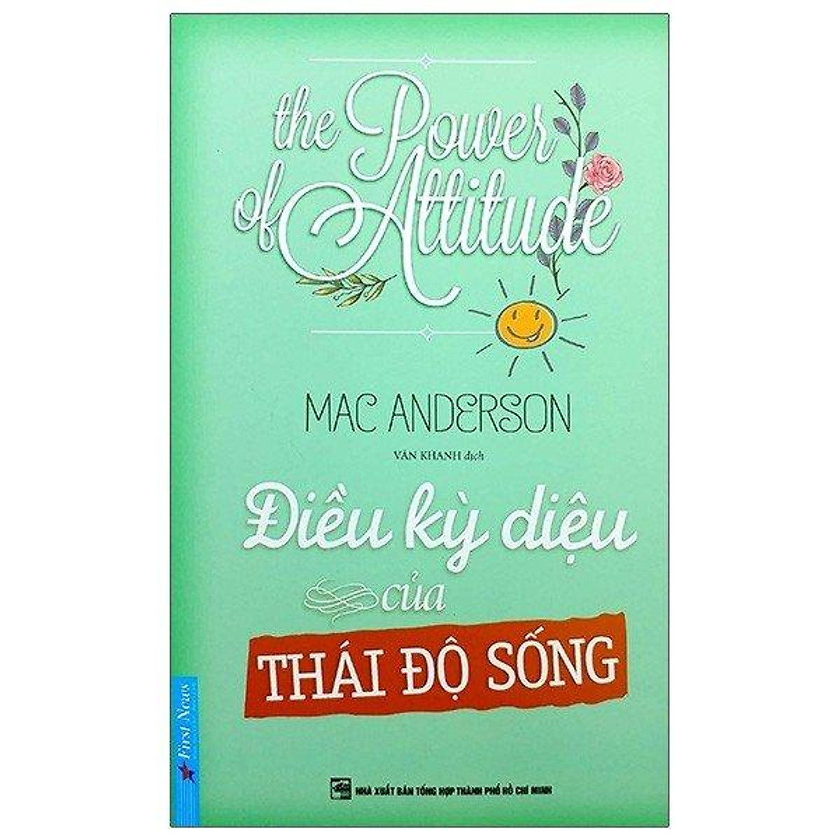 Trạm Đọc | Điều kỳ diệu của thái độ sống