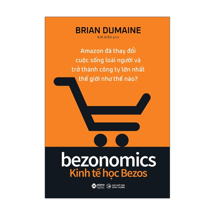 Bezonomics - Kinh Tế Học Bezos