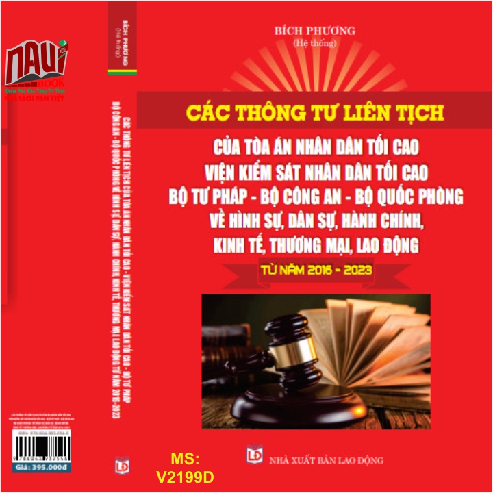 Các Thông Tư Liên Tịch Của Tòa Án Nhân Dân Tối Cao - Viện Kiểm Sát Nhân Dân Tối Cao - Bộ Tư Pháp - Bộ Công An - Bộ Quốc Phòng Về Hình Sự, Dân Sự, Hành Chính, Kinh Tế, Thương Mại, Lao Động Từ Năm 2016-2023 (V2199D)