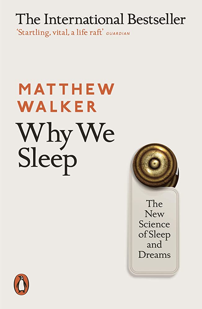 Sách tâm lý học  tiếng Anh: Why We Sleep - The New Science Of Sleep And Dreams