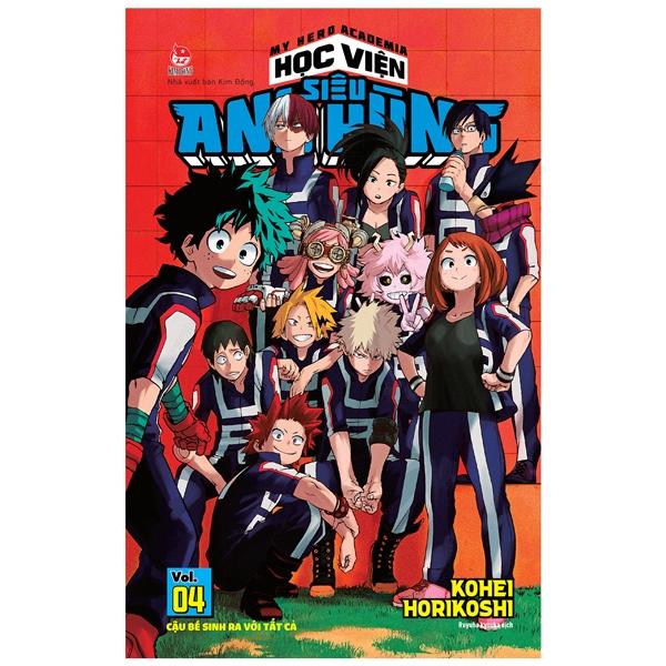 My Hero Academia - Học Viện Siêu Anh Hùng - Tập 4: Cậu Bé Sinh Ra Với Tất Cả (Tái Bản 2022)