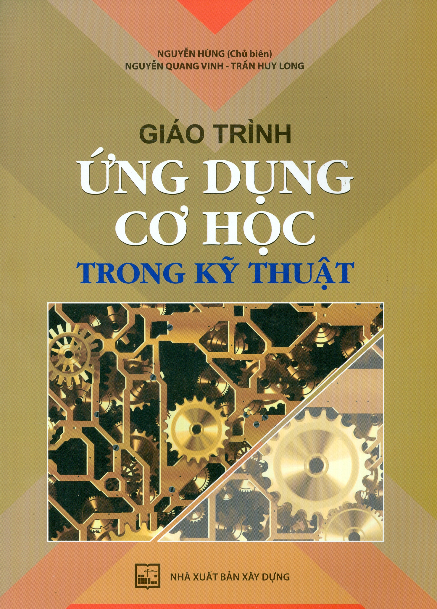 Giáo Trình Ứng Dụng Cơ Học Trong Kỹ Thuật (Tái bản năm 2021)