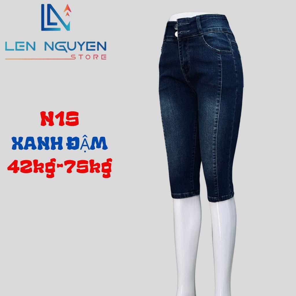 N15_Quần jean nữ, ngố 7 tất, lưng cao, quần bò nữ dáng ôm, quần rin nữ có big size, cho 42kg đến 75kg,LEN NGUYEN STORE - Xanh Rách