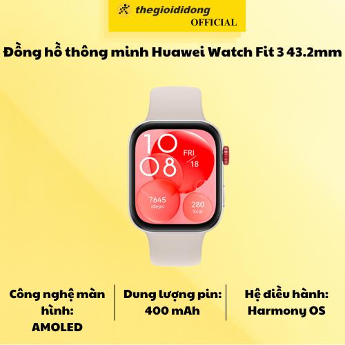 Đồng hồ thông minh Huawei Watch Fit 3 43.2mm - Hàng chính hãng