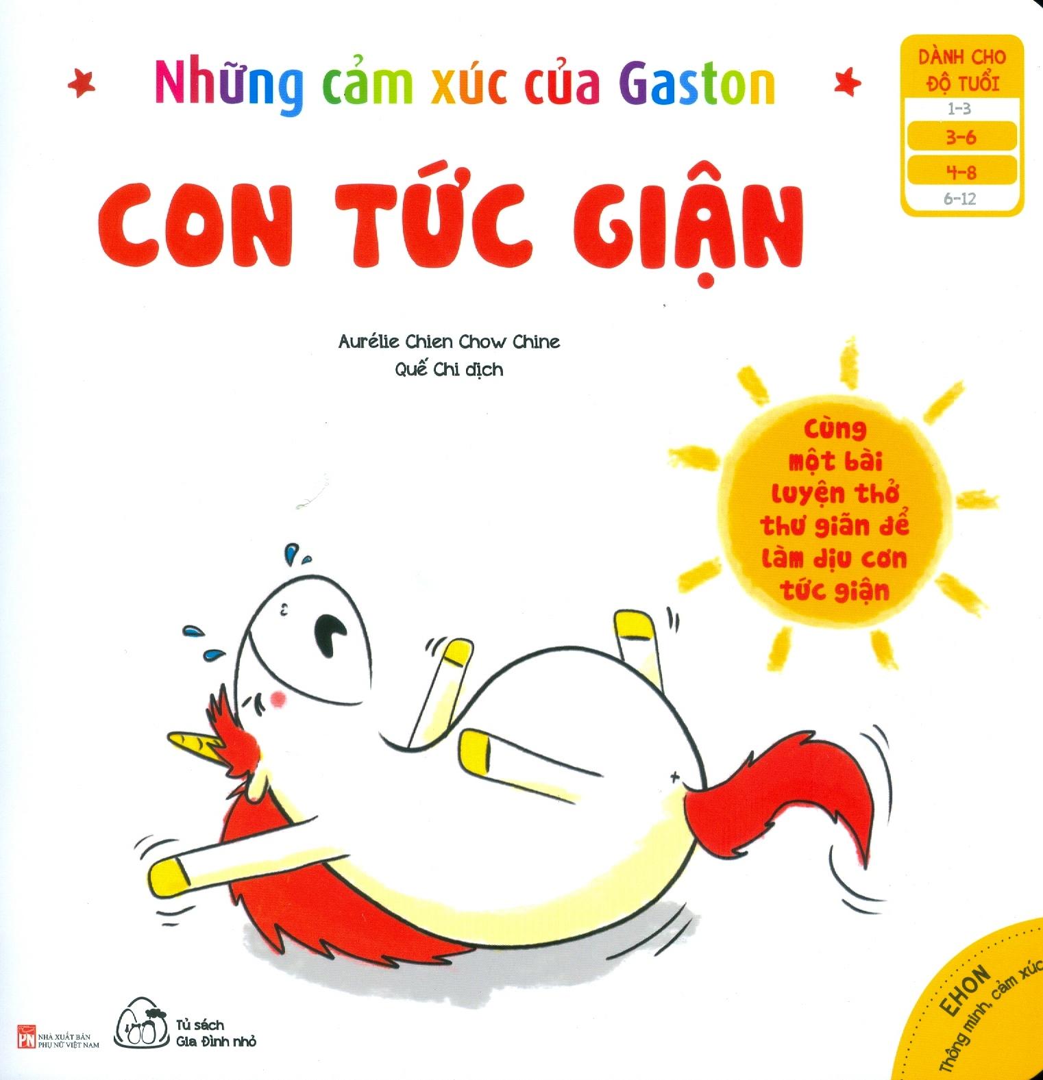 Ehon Thông Minh Cảm Xúc - Những Cảm Xúc Của Gaston - Con Tức Giận (Từ 3 - 8 Tuổi)