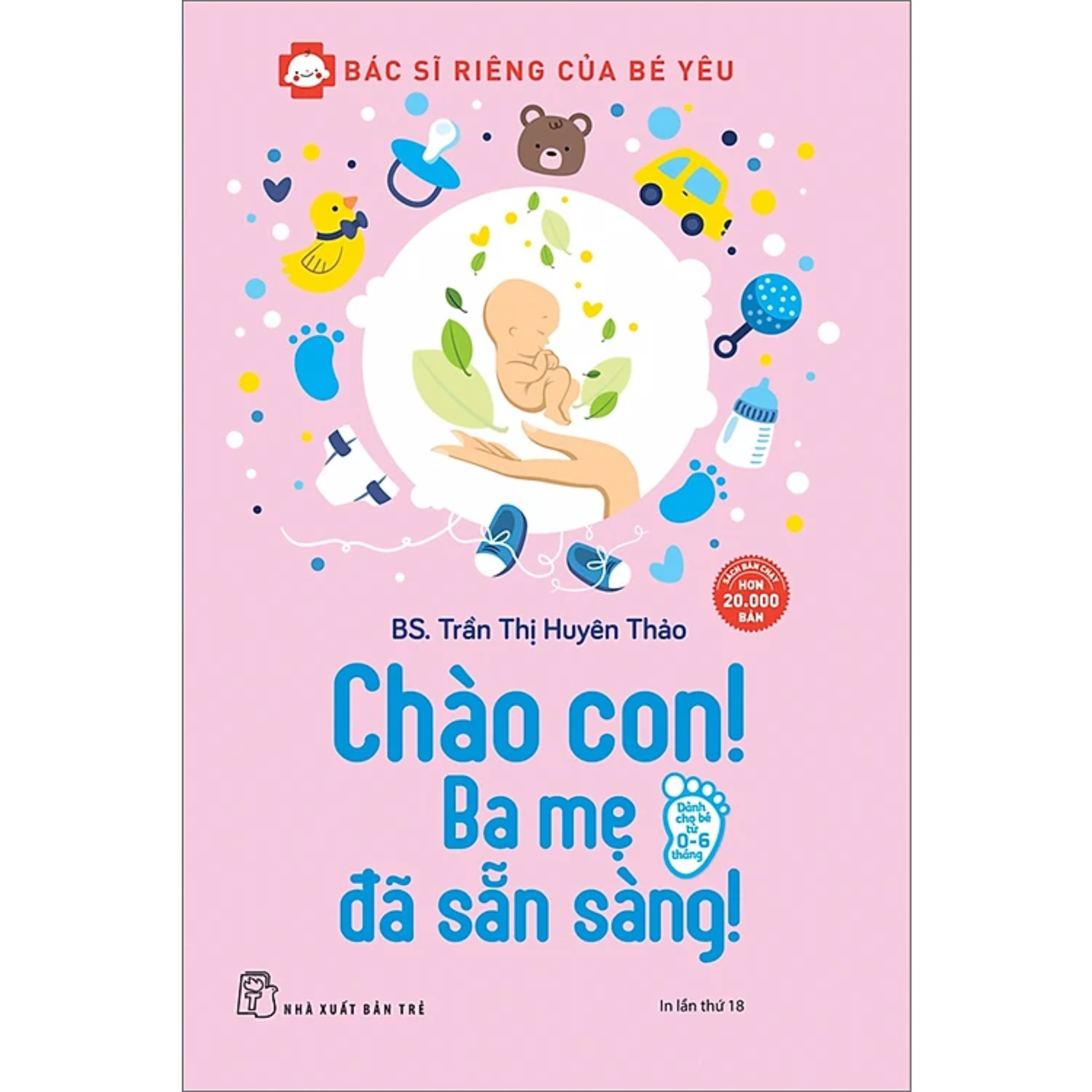 Combo 2Q: Chào Con! Ba Mẹ Đã Sẵn Sàng + Montessori – Phương Pháp Giáo Dục Toàn Diện Cho Trẻ 0-6 Tuổi