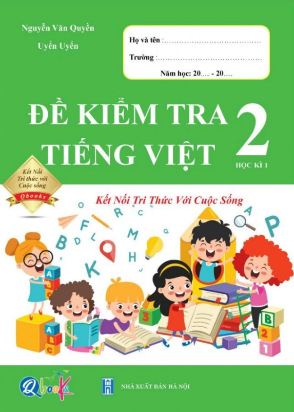 Sách - Combo Đề Kiểm Tra Tiếng Việt 2 - Kết Nối Tri Thức Với Cuộc Sống - Học Kì 1+Học Kì 2