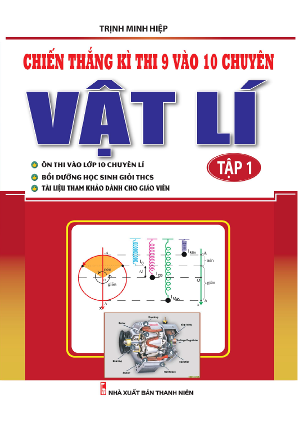 Chiến Thắng Kì Thi 9 Vào 10 Chuyên Vật Lý (Tập 1)