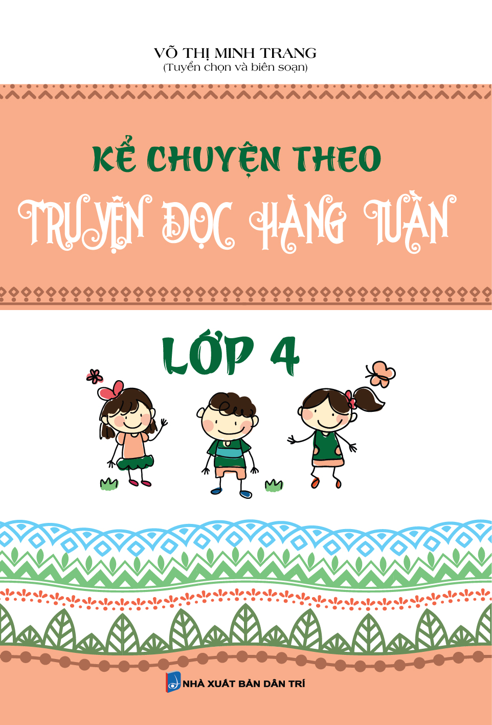 KỂ CHUYỆN THEO TRUYỆN ĐỌC HÀNG TUẦN LỚP 4_KV