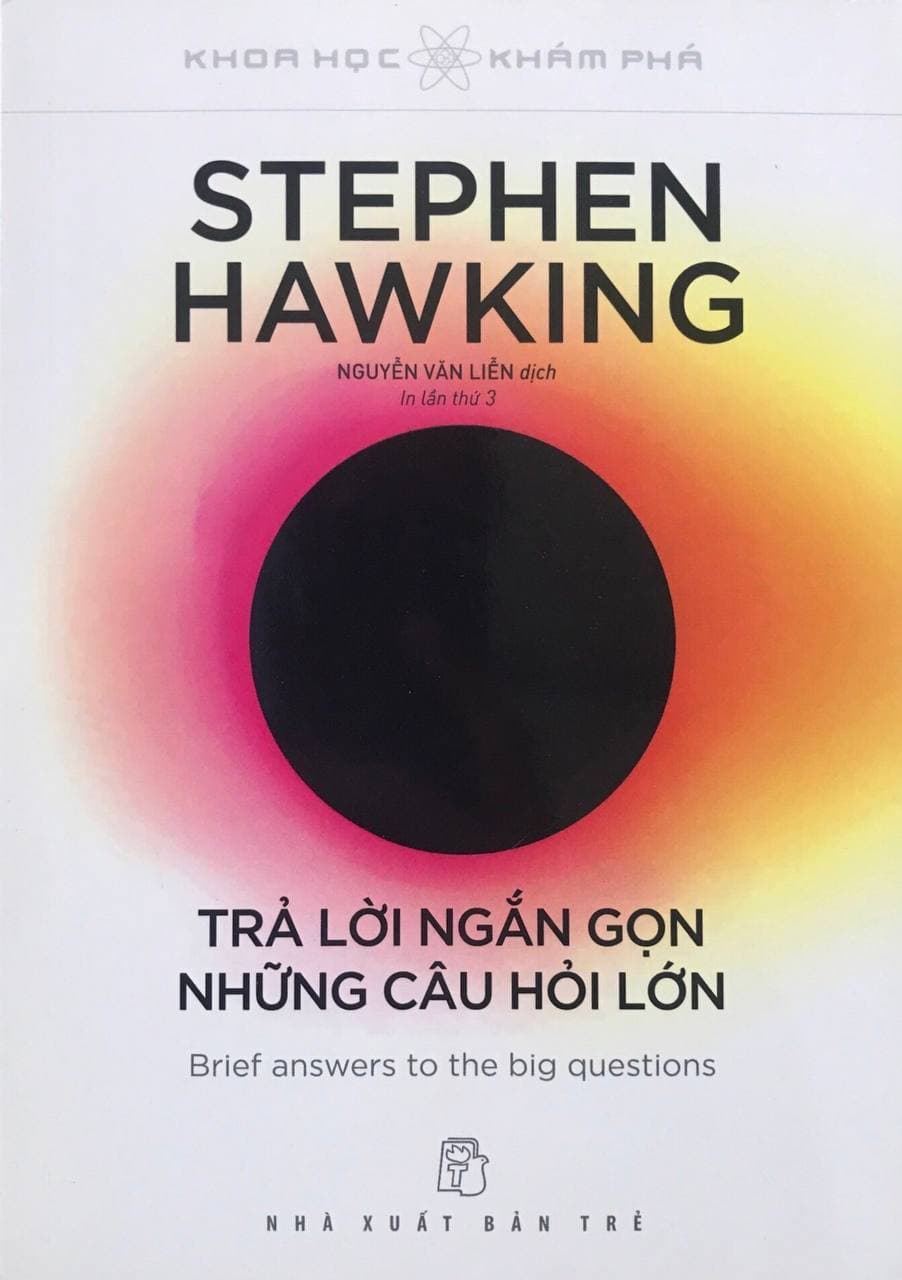 Stephen Hawking - Trả Lời Ngắn Gọn Những Câu Hỏi Lớn