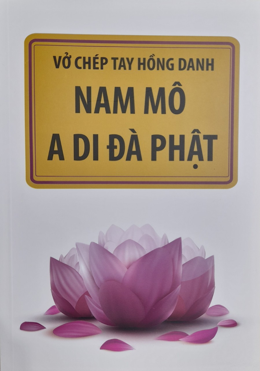 Vở Chép Tay Hồng Danh Nam Mô A Di Đà Phật - Nhất tâm niệm Phật