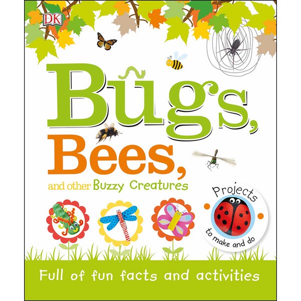 Bugs, Bees and Other Buzzy Creatures