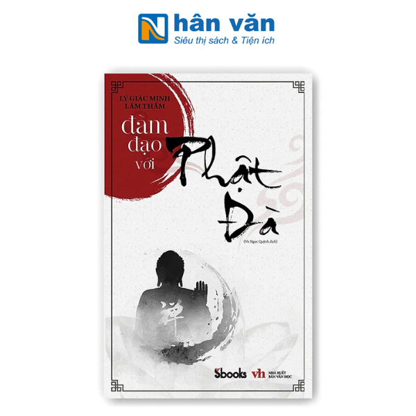 Đàm Đạo Với Phật Đà - Lý Giác Minh, Lâm Thấm