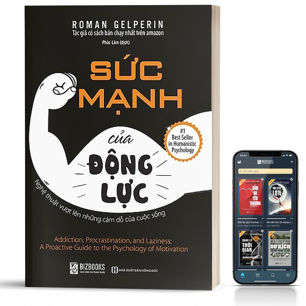 Sách - Sức mạnh của động lực – Nghệ thuật vượt lên những cám dỗ của cuộc sống - BizBooks