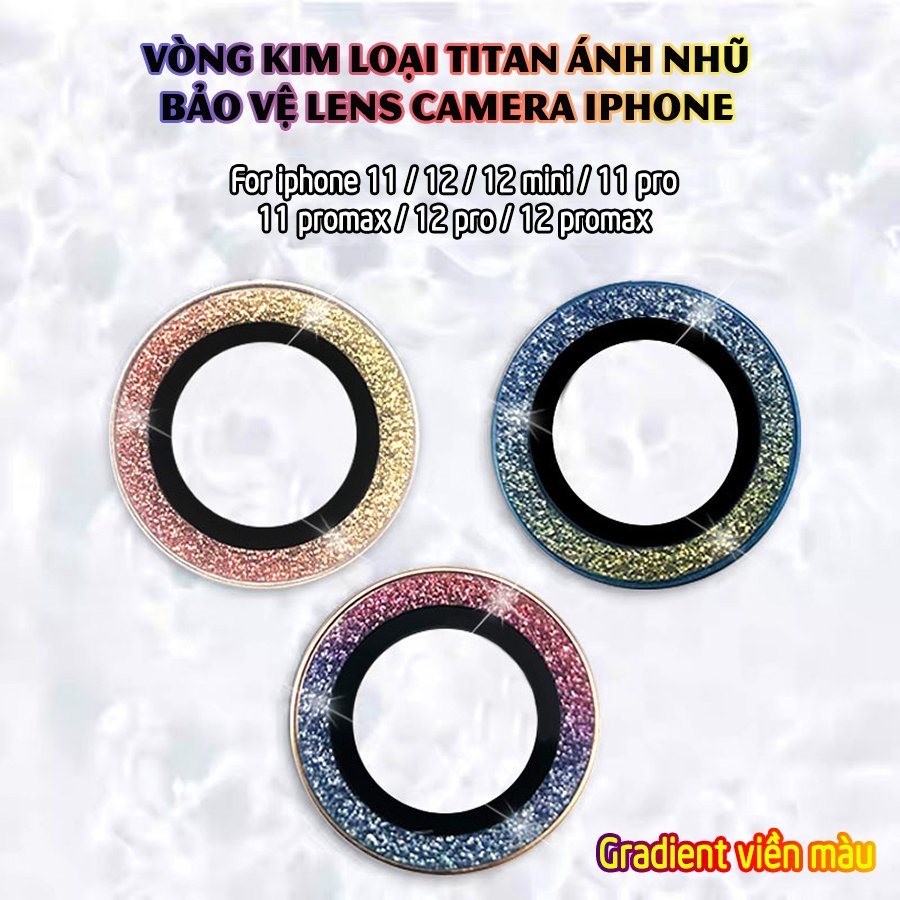 Tặng hộp đựng lens cao cấp_Vòng kim loại titan ánh nhũ bảo vệ lens camera dành cho dòng Iphone 11/ Iphone 12 - Gradient nhũ viền màu