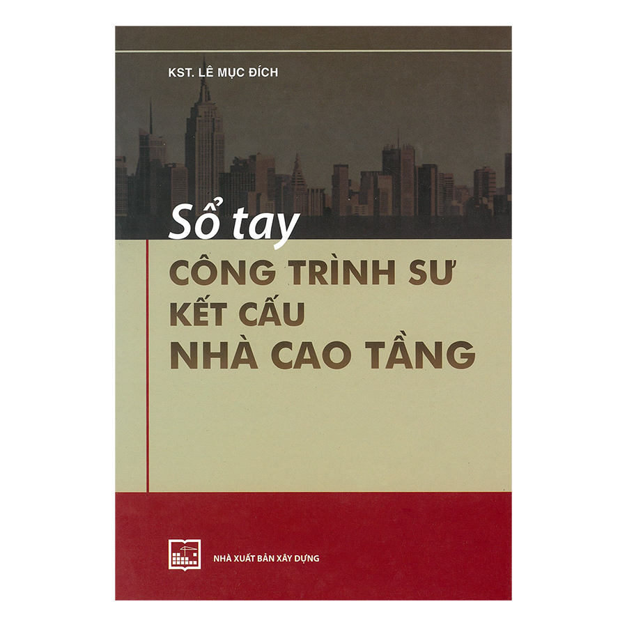 Sổ Tay Công Trình Sư Kết Cấu Nhà Cao Tầng