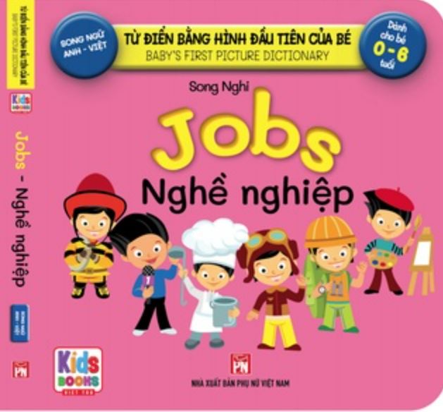 Sách - Baby'S First Picture Dictionary - Từ Điển Bằng Hình Đầu Tiên Của Bé - Nghề nghiệp - jobs