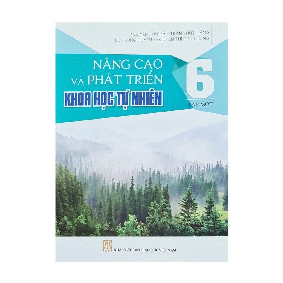 Sách - Nâng Cao Và Phát Triển Khoa Học Tự Nhiên 6 Tập 1 (Mới 2021)