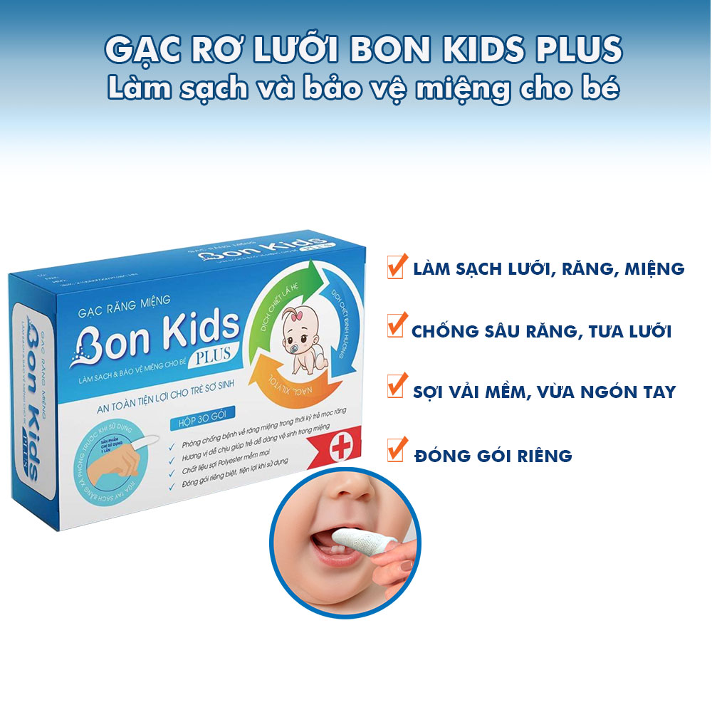 Gạc rơ lưỡi BON KIDS PLUS - làm sạch và bảo vệ răng miệng, kháng khuẩn kháng nấm chống sâu răng, tưa lưỡi sợi vải mềm mại, đóng gói riêng biệt, vừa ngón tay hộp 30 gói